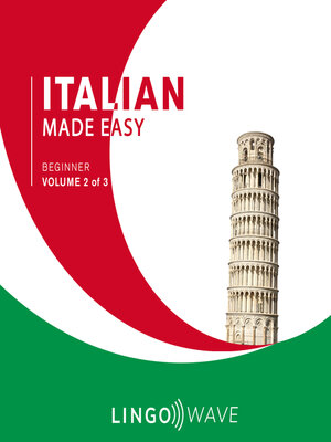 cover image of Italian Made Easy: Beginner, Volume 2